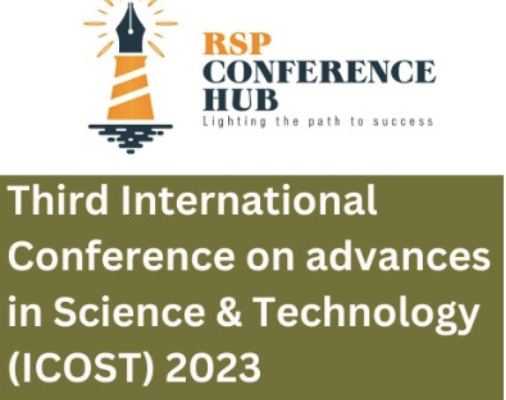 Third International Conference on advances in Science and Technology ICOST 2023